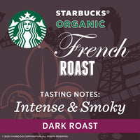 Starbucks Dark Roast Ground Coffee, Organic French Roast, 100% Arabica, 10 oz