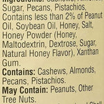 6 Pack  Savanna Orchards Honey Roasted Nut & Pistachios 30 oz 